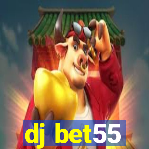 dj bet55